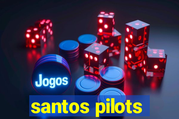 santos pilots